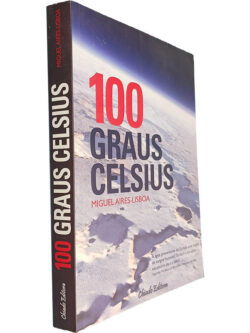 100 graus celsius - Miguel Aires-Lisboa