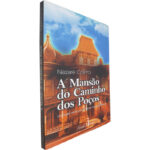 A mansão do caminhos dos poços - Nazaré Coelho