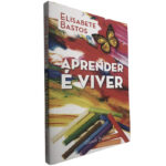 Aprender é viver - Elisabete Bastos