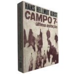 Campo 7 (Última estação) - Hans Hellmut Kirst