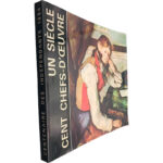 Centenaire des Indépendants 1984 (Un siècle cent Chefs-D'Oeuvre)