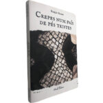 Crepes num país de pés tristes - Raquel Ramos