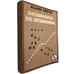 Dicionário de economia - Alain Cotta