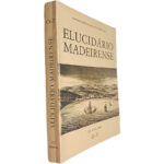 Elucidário Madeirense (Volume III O-Z) - Padre Fernando Augusto da Silva / Carlos Azevedo de Meneses