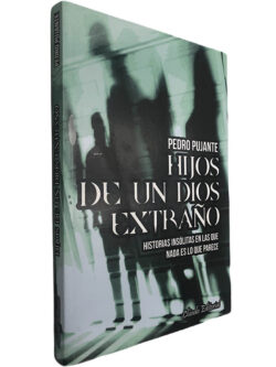 Hijos de un Dios extraño - Pedro Pujante