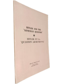 Hitler and the "Armenian Question" (Hitler et la "Question Armenienne") - Prof. Dr. Türkkaya Ataöv