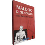 Maldito desencanto - Juan Carlos Sampedro