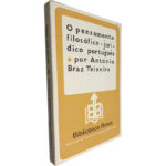 O pensamento filosófico-jurídico português - António Braz Teixeira