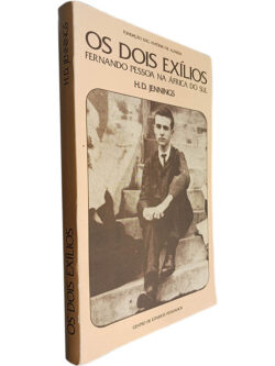Os dois exílios (Fernando Pessoa na África do Sul) - H. D. Jennings
