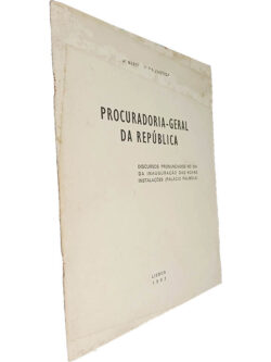Procuradoria-Geral da República (Discursos pronunciados no dia da inauguração das novas instalações Palácio Palmela)