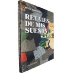 Retales de mis sueños - Ross Torralba