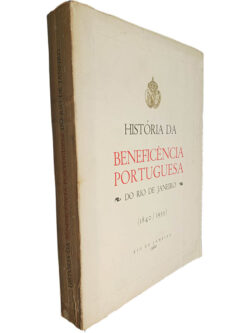 História da Beneficência Portuguesa do Rio de Janeiro (1840-1955)