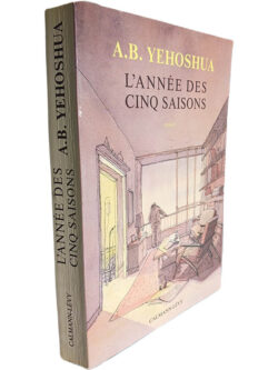 L'année des cinq saisons - A. B. Yehoshua