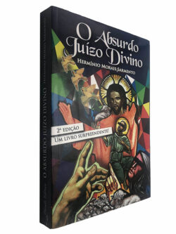 O absurdo juízo divino - Herménio Morais Sarmento