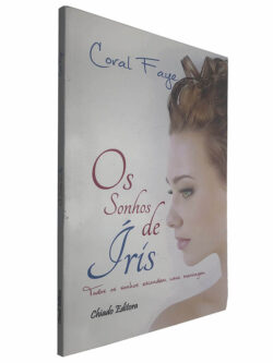 Os sonhos de Íris - Coral Faye
