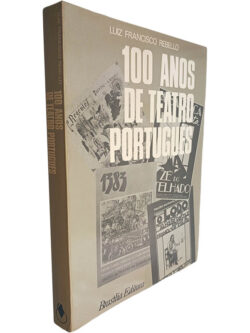 100 anos de teatro português - Luiz Francisco Rebello