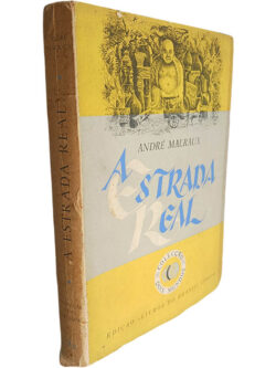 A estrada real - André Malraux