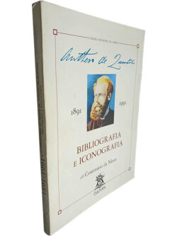 Anthero de Quental 1891-1991  (1.º Centenário da morte - Biografia e iconografia)