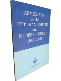 Armenians in the Ottoman empire and modern Turkey (1912-1926)