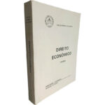 Direito económico (Parte I) - Carlos Ferreira de Almeida