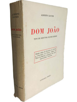 Dom João (Tipo de sedutor de mulheres) - Alberto Xavier