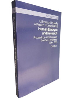 Human embryos and research - U. Bertazzoni / P. Fasella / A. Klepsch / P. Lange