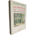 Le souffle de la langue (Voies et destins des parlers d'Europe) - Claude Hagège
