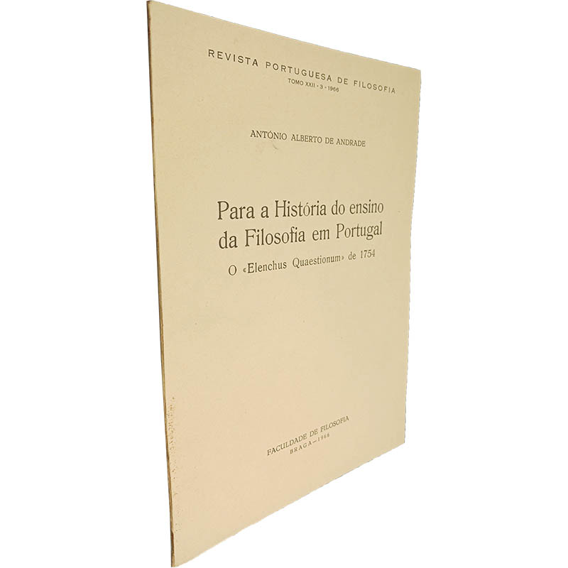 Para a história do ensino da filosofia em Portugal O Elenchus Quaestionum de 1754 António Alberto de Andrade Para a história do ensino da filosofia em Portugal (O «Elenchus Quaestionum» de 1754) - António Alberto de Andrade - Image 1