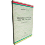 Relações culturais luso-brasileiras (Entrevistas e comentários) - Marques Gastão
