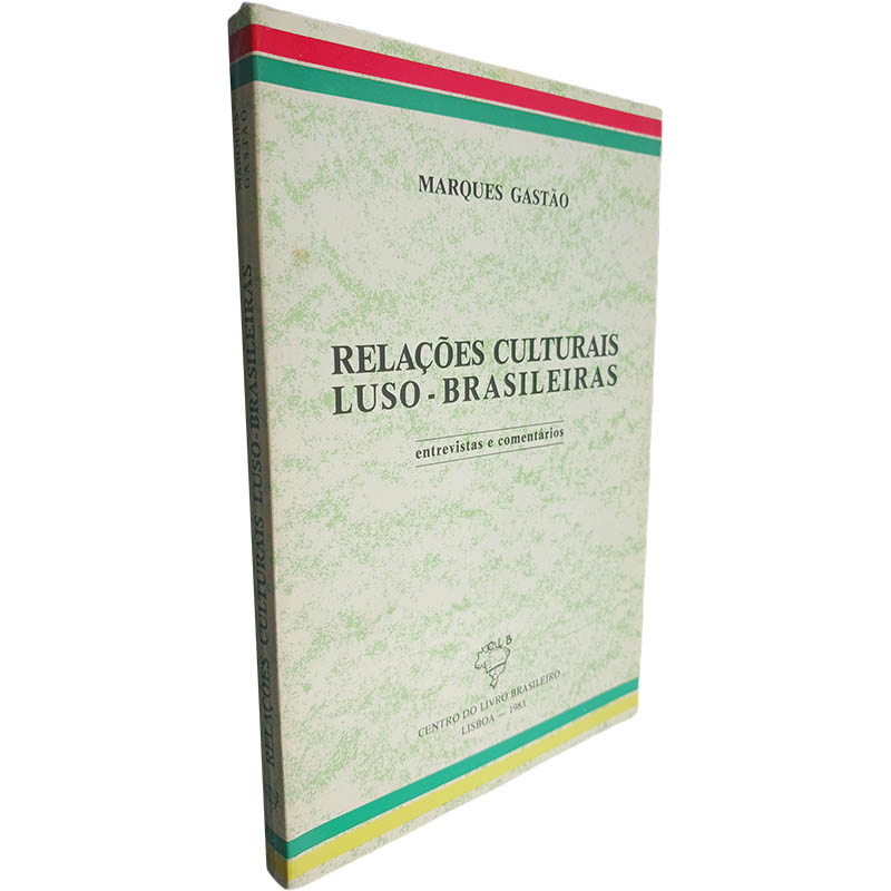 Relações culturais luso brasileiras Entrevistas e comentários Marques Gastão Relações culturais luso-brasileiras (Entrevistas e comentários) - Marques Gastão - Image 1