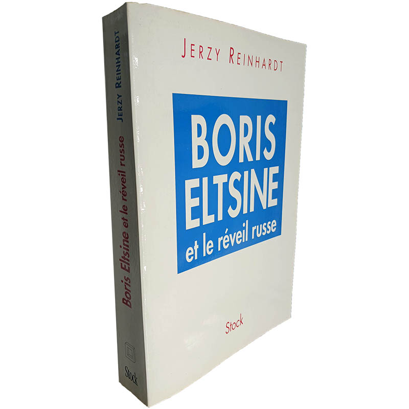 Boris Eltsine et le réveil russe Jerzy Reinhardt Boris Eltsine et le réveil russe - Jerzy Reinhardt - Image 1