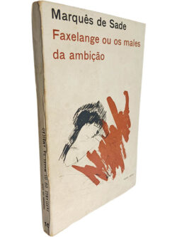 Faxelange ou os males da ambição - Marquês de Sade