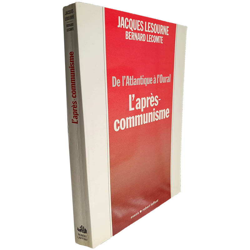 L'Aprés-Communisme (De l'Atlantique à l'Oural) - Jacques Lesourine / Bernard Lecomte
