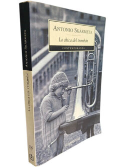 La chica del  trombóm - Antonio Skármeta