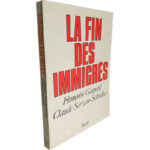 La fin des immigrés - Françoise Gaspard / Claude Servan-Schreiber