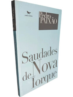 Saudades de Nova Iorque - Pedro Paixão