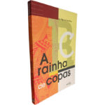 A Rainha de Copas - Luís Filipe da Costa Pires