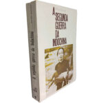 A Segunda Guerra da Indochina - Wilfred Burchett