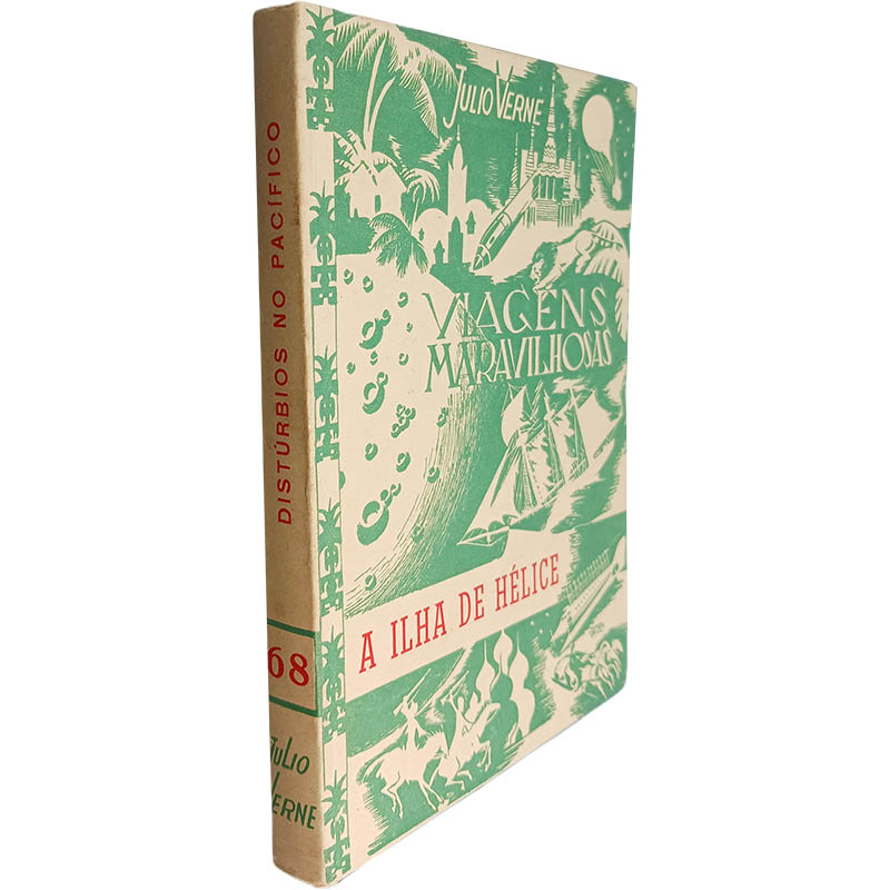 A ilha de hélice Parte II Distúrbios no Pacífico Júlio Verne A ilha de hélice (Parte II - Distúrbios no Pacífico) - Júlio Verne - Image 1