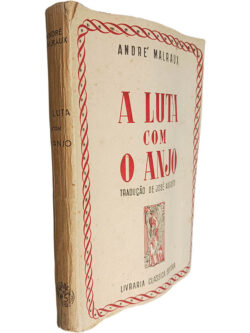 A luta com o anjo - André Malraux