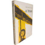 A trave - Adelino Peres Rodrigues