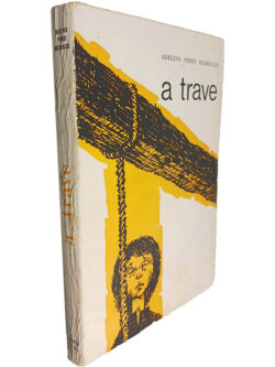A trave - Adelino Peres Rodrigues