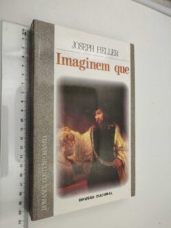 Imaginem que - Joseph Heller
