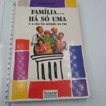 Família... Há só uma - Gomaespuma
