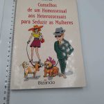 Conselhos de um Homossexual aos Heterossexuais para Seduzir as Mulheres - Oscar