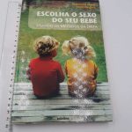 Escolha o sexo do seu bebê - Françoise Labro, François Papa