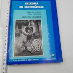 A criança criadora de espetáculos - Paulette Lequeux