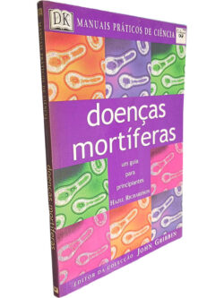 Doenças mortíferas (Um guia para principiantes) - Hazel Richardson
