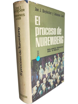El proceso de Nuremberg (Balance tragico del III Reich) - Joe J. Heydecker / Johannes Leeb