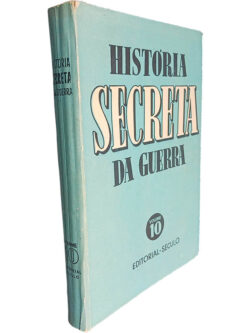 História secreta da guerra (Volume 10)